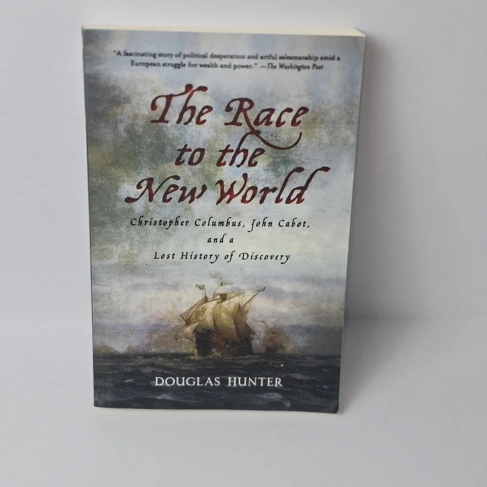The Race to the New World: Christopher Columbus,‎ John Cabot, and a Lost History